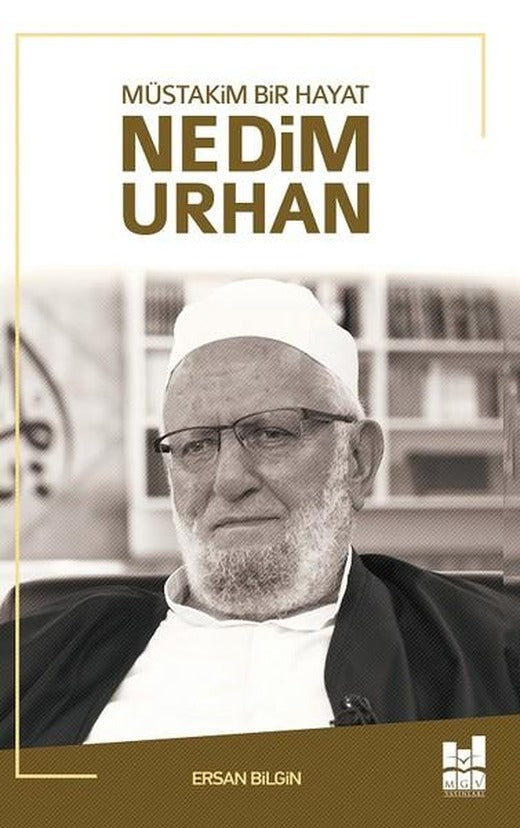 Müstakim Bir Hayat Nedim Urhan | MGV Yayınları (İnce Kapak)