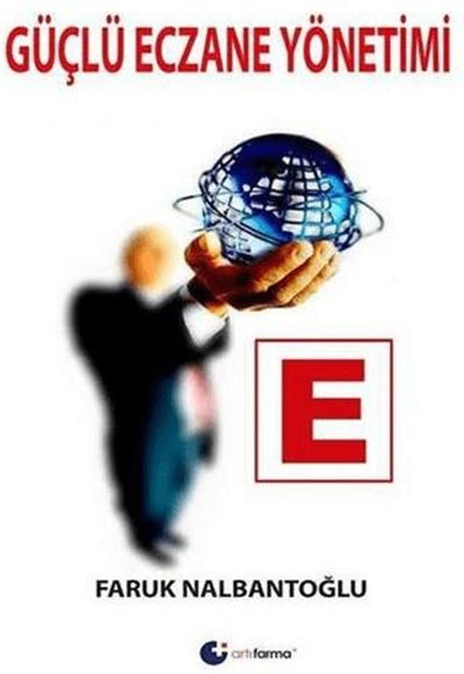 Güçlü Eczane Yönetimi | Artı Farma (Ciltsiz)