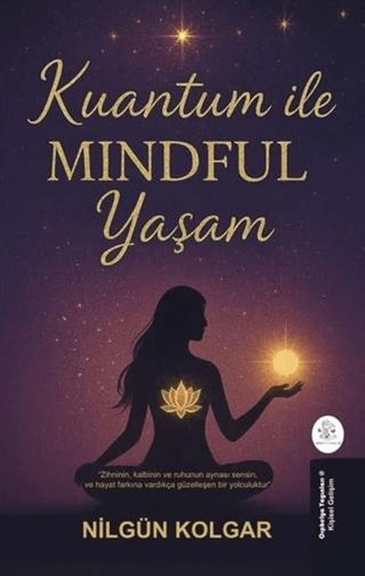 Kuantum ile MINDFUL Yaşam