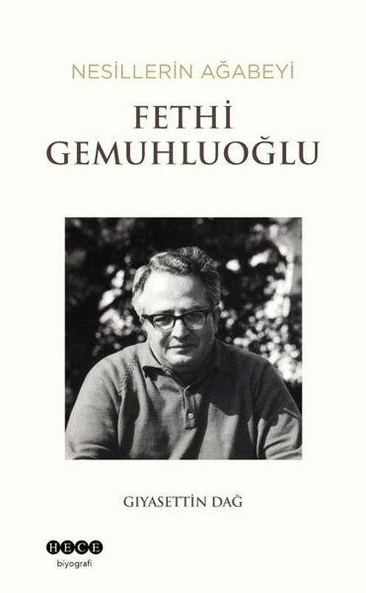 Nesillerin Ağabeyi: Fethi Gemuhluoğlu | Hece Yayınları (İnce Kapak)