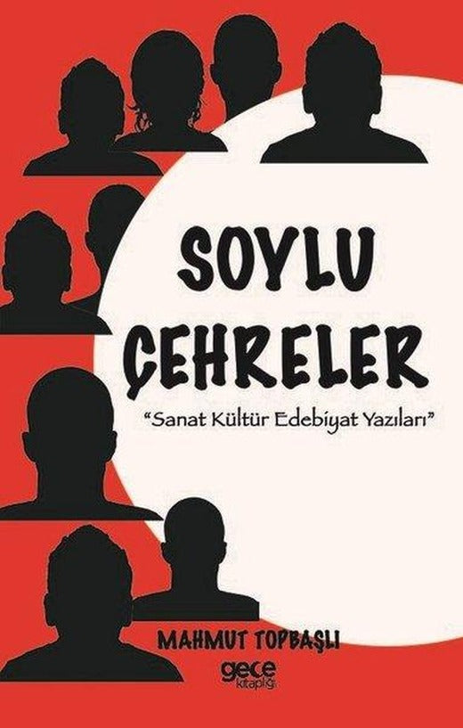Soylu Çehreler | Gece Kitaplığı (İnce Kapak)