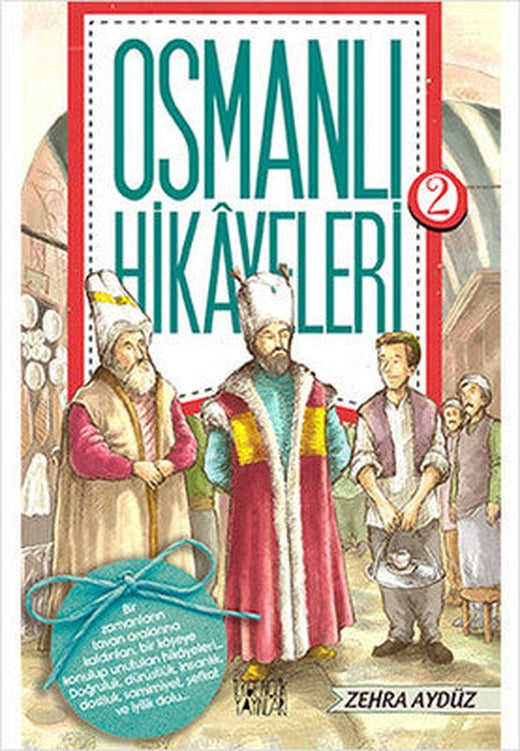 Osmanlı Hikayeleri 2 | İlkGençlik Yayınları