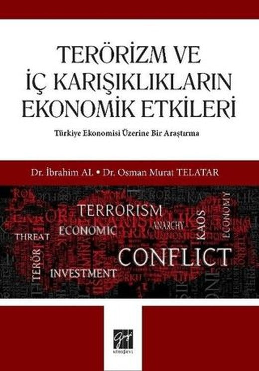 Terörizm ve İç Karışıklıkların Ekonomik Etkileri | Gazi Kitabevi (Ciltsiz)