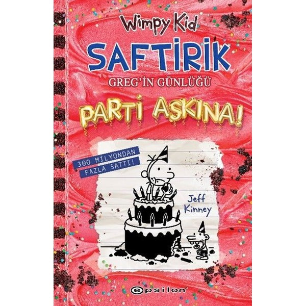 Saftirik Greg'in Günlüğü 20 - Parti Aşkına! | Epsilon Yayınevi (Ciltli)