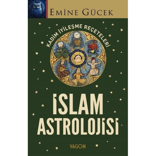 İslam Astrolojisi - Kadim İyileşme Reçeteleri | Vagon Kitap (İnce Kapak)