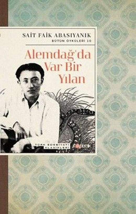 Alemdağ'da Var Bir Yılan - Bütün Öyküleri 10 | Kopernik Kitap (İnce Kapak)