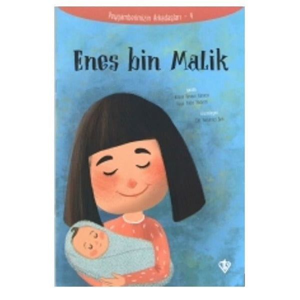 Enes Bin Malik-Peygamberimizin Arkadaşları 4 | Türkiye Diyanet Vakfı Yayınları