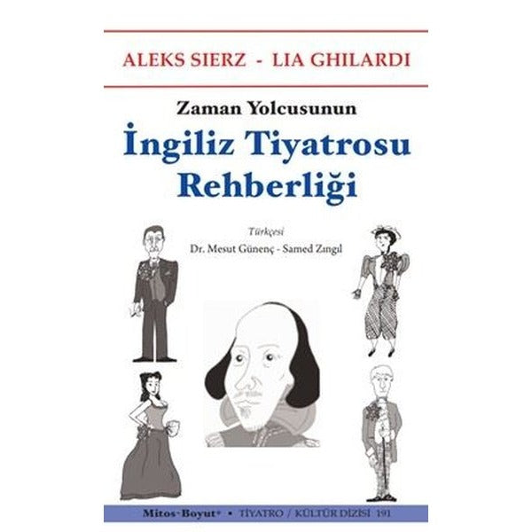 Zaman Yolcusunun İngiliz Tiyatrosu Rehberliği | Mitos Boyut Yayınları (İnce Kapak)