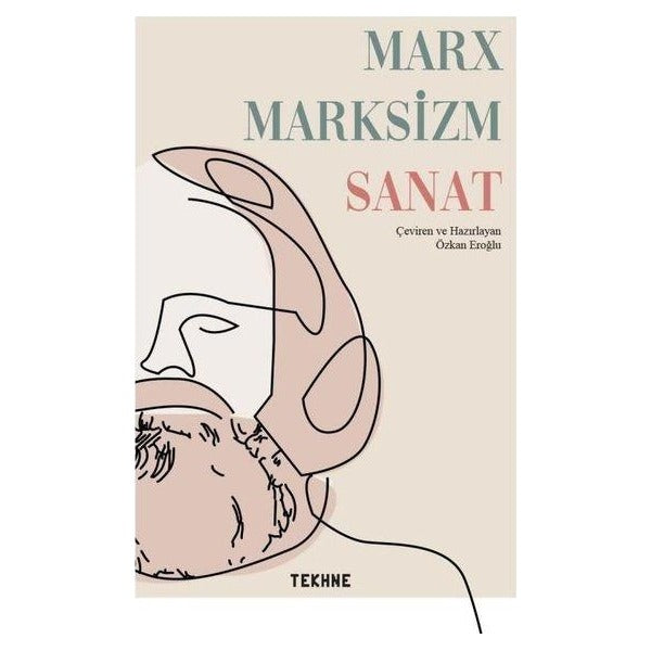 Marx Marksizm Sanat | Tekhne Yayınları (İnce Kapak)