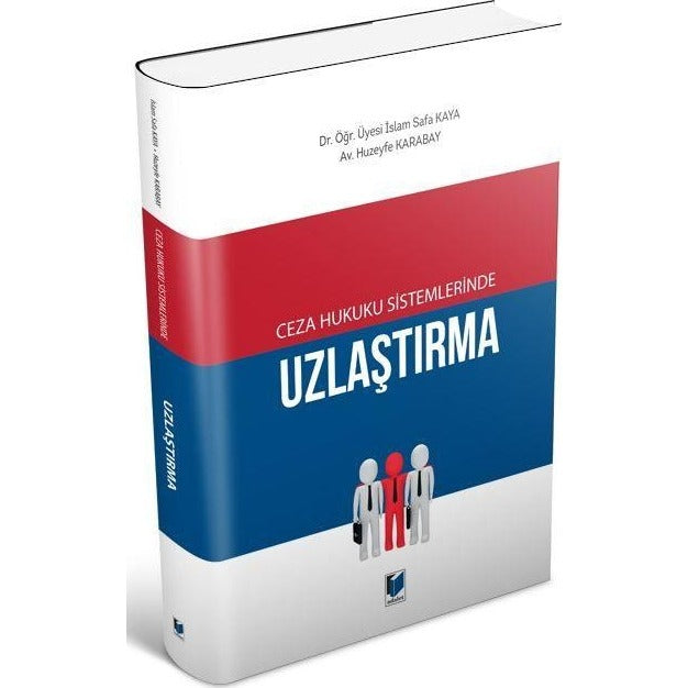 Ceza Hukuku Sistemlerinde Uzlaştırma