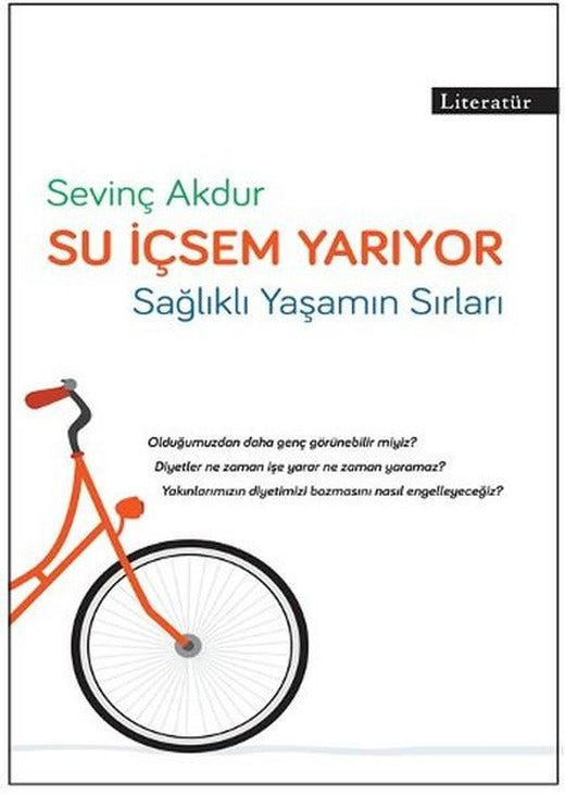 Su İçsem Yarıyor | Literatür Yayıncılık (İnce Kapak)