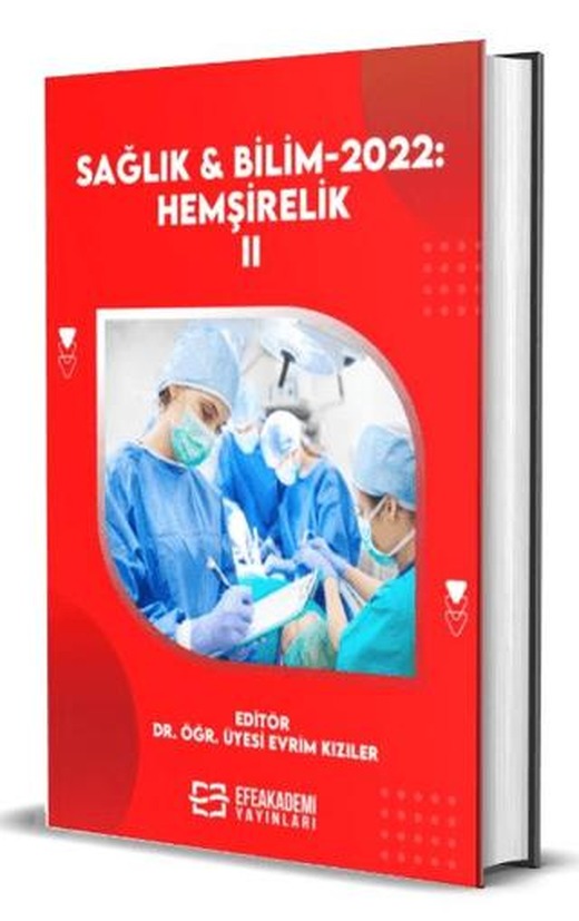 Sağlık ve Bilim 2022: Hemşirelik-II