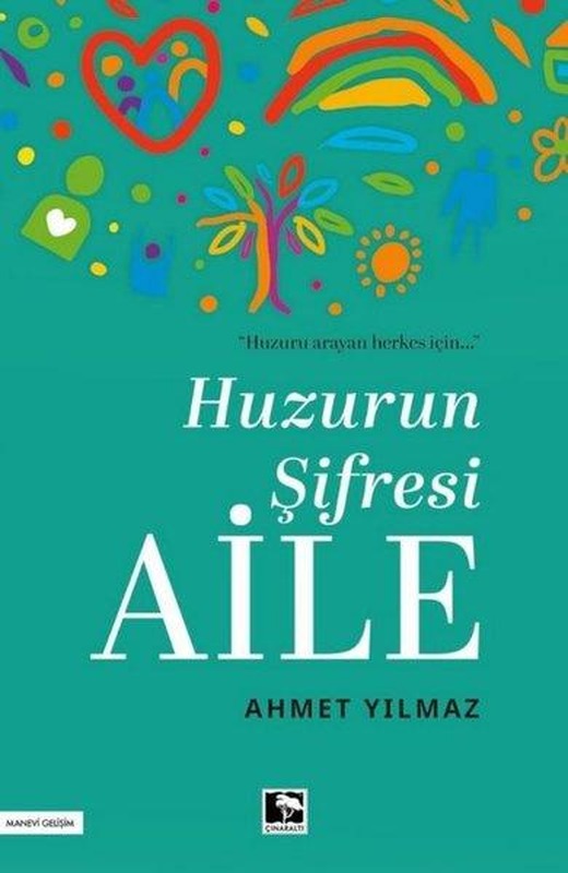 Huzurun Şifresi Aile | Çınaraltı Yayınları (İnce Kapak)