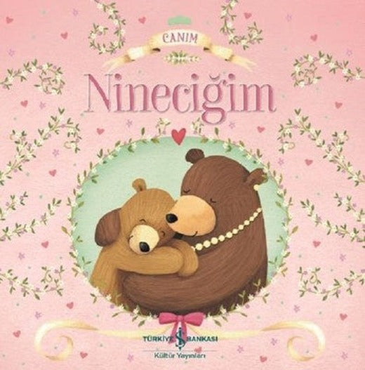 Canım Nineceğim | İş Bankası Kültür Yayınları