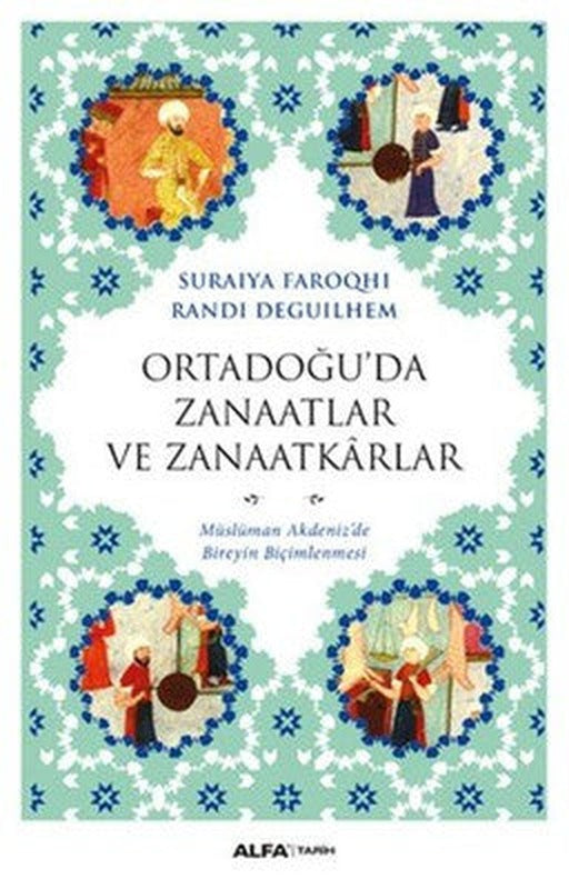Ortadoğu'da Zanaatlar ve Zanaatkarlar | Alfa Yayınları