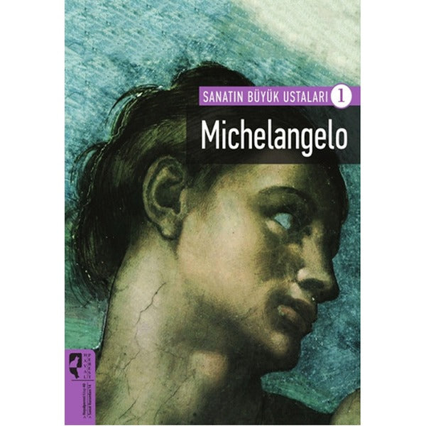 Sanatın Büyük Ustaları 1 - Michelangelo | Hayalperest Yayınevi (İnce Kapak)