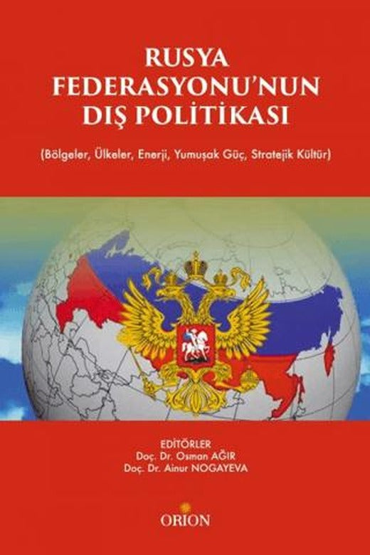 Rusya Fedarasyonu'nun Dış Politikası | Orion Kitabevi (Ciltsiz)