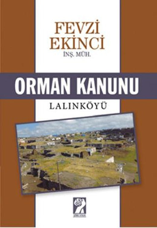 Orman Kanunu / Lalınköyü | İştirak Yayınevi (Ciltsiz)