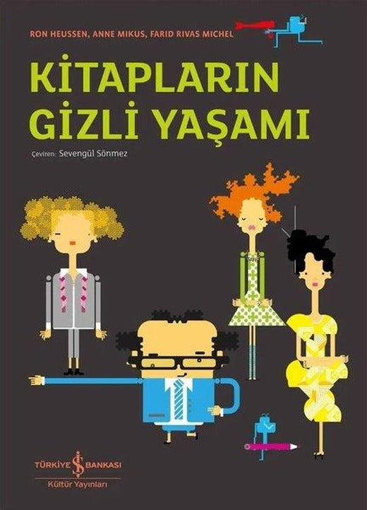 Kitapların Gizli Yaşamı | İş Bankası Kültür Yayınları (Ciltli)