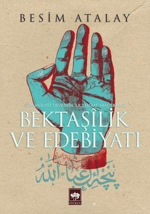 Bektaşilik ve Edebiyatı | Ötüken Neşriyat