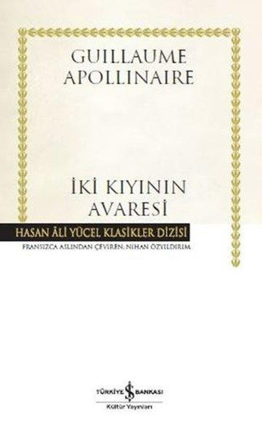 İki Kıyının Avaresi-Hasan Ali Yücel Klasikler | İş Bankası Kültür Yayınları (Ciltli)