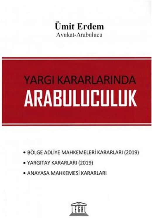 Yargı Kararlarında Arabuluculuk | Legal Yayıncılık (Ciltsiz)
