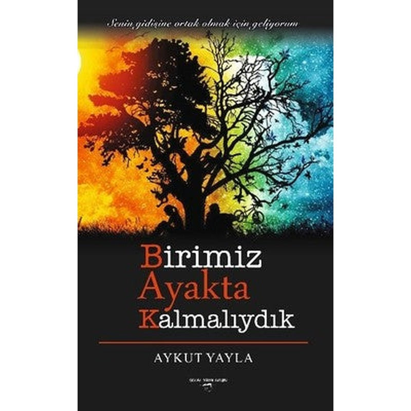 Birimiz Ayakta Kalmalıydık | Sokak Kitapları Yayınları