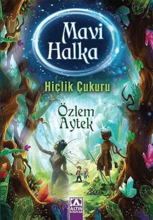 Mavi Halka - Hiçlik Çukuru | Altın Kitaplar (Ciltsiz)