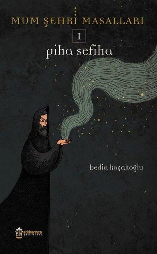 Piha Sefiha-Mum Şehri Masalları 1 | Atlı Karınca Yayınları (İnce Kapak)
