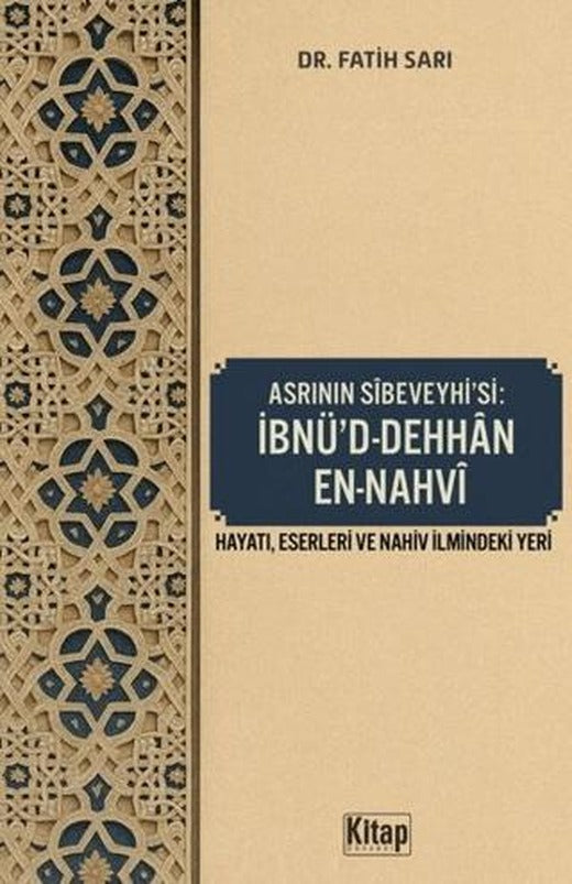 Asrının Sibeveyhi'si: İbnü'd Dehhan En-Nahvi