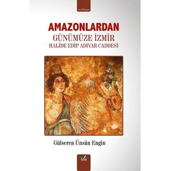 Amazonlardan Günümüze İzmir