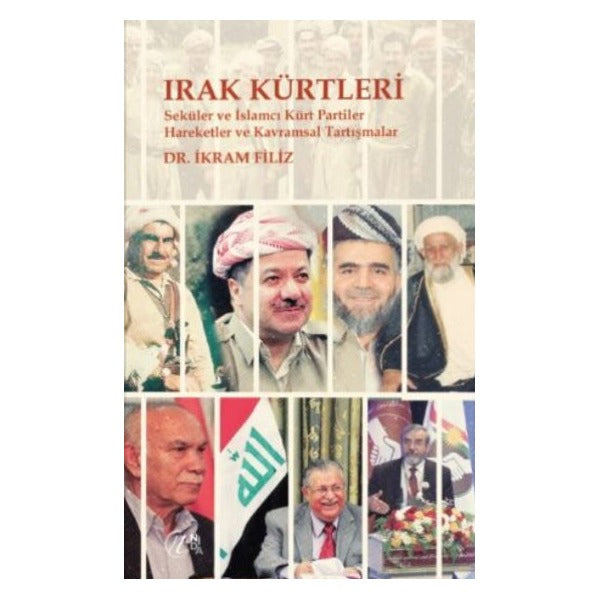 Irak Kürtleri - Seküler ve İslamcı Kürt Partiler Hareketler ve Kavramsal Tartışmalar | Nida Yayıncılık (Ciltsiz)
