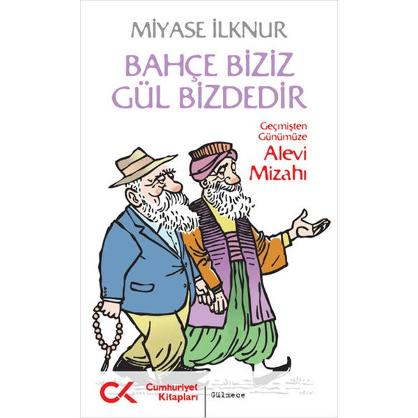 Bahçe Biziz Gül Bizdedir