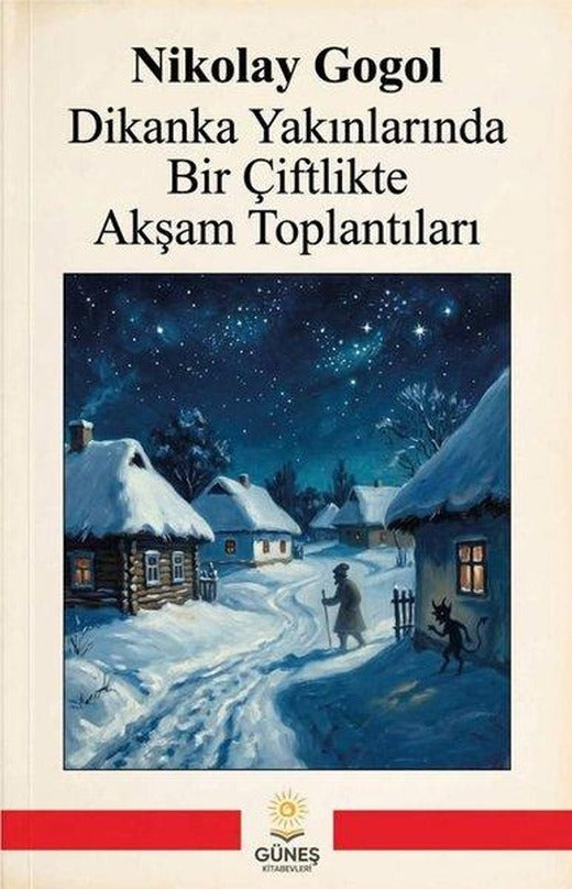 Dikanka Yakınlarında Bir Çiftlikte Akşam Toplantıları | Güneş Kitabevleri (İnce Kapak)