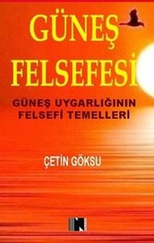 Güneş Felsefesi - Güneş Uygarlığının Felsefi Temelleri | Nitelik Kitap (İnce Kapak)