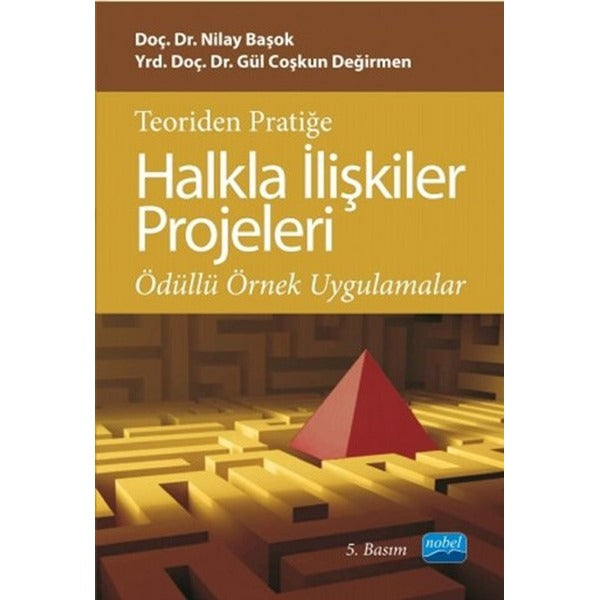Teoriden Pratiğe Halkla İlişkiler Projeleri