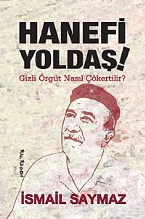 Hanefi Yoldaş - Gizli Örgüt Nasıl Çökertilir? | Kalkedon