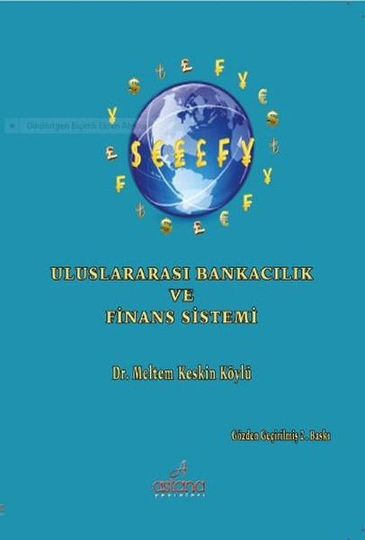 Uluslararası Bankacılık ve Finans Sistemi | Astana Yayınları (İnce Kapak)