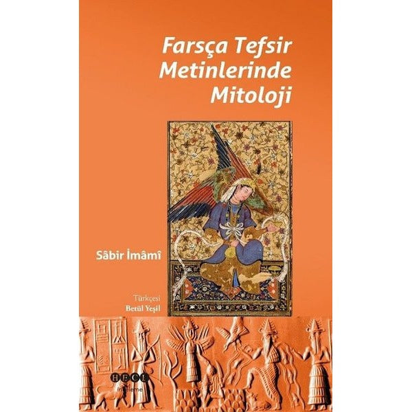 Farsça Tefsir Metinlerinde Mitoloji | Hece Yayınları (İnce Kapak)