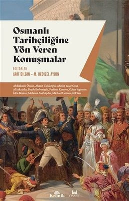 Osmanlı Tarihçiliğine Yön Veren Konuşmalar | Kronik Kitap