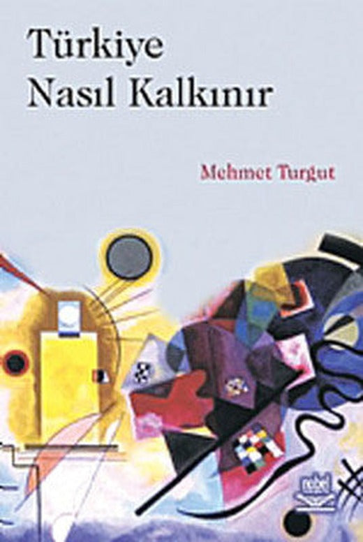 Türkiye Nasıl Kalkınır | Nobel Akademik Yayıncılık