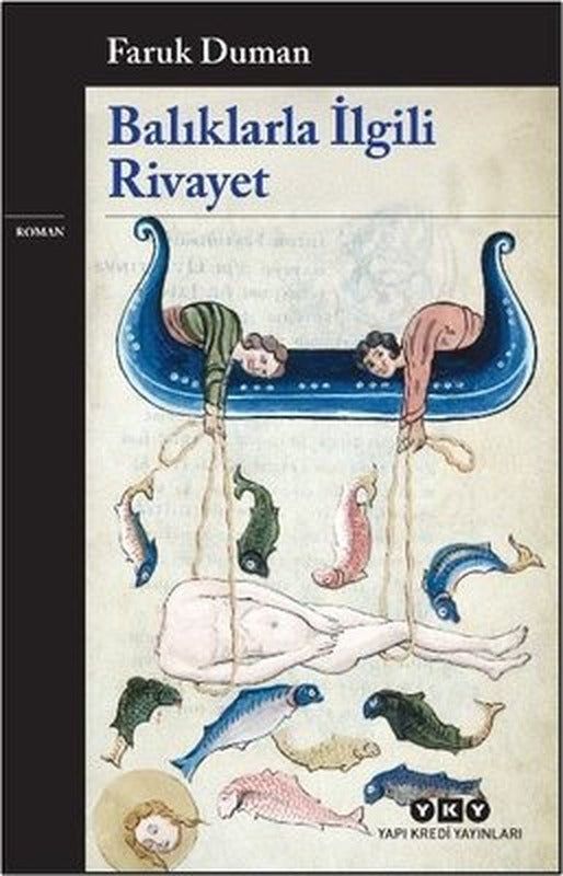 Balıklarla İlgili Rivayet | Yapı Kredi Yayınları (İnce Kapak)