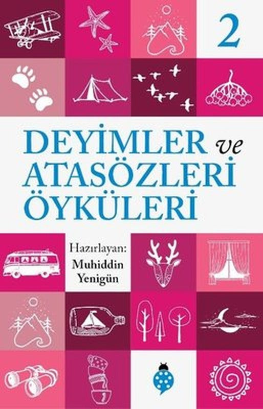 Deyimler ve Atasözleri Öyküleri - 2 | Uğurböceği