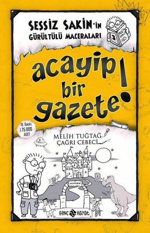 Sessiz Sakin'in Gürültülü Maceraları 3 - Acayip Bir Gazete! | Genç Hayat (Ciltli)