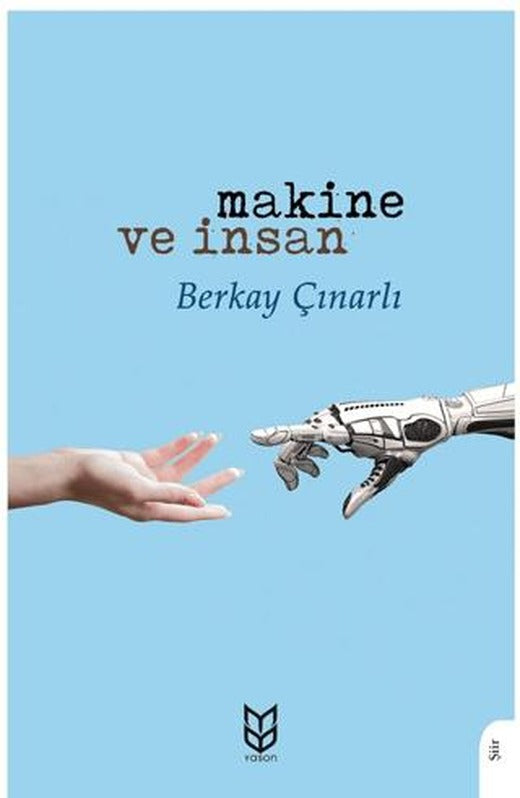 Makine ve İnsan | Yason Yayıncılık (Ciltsiz)
