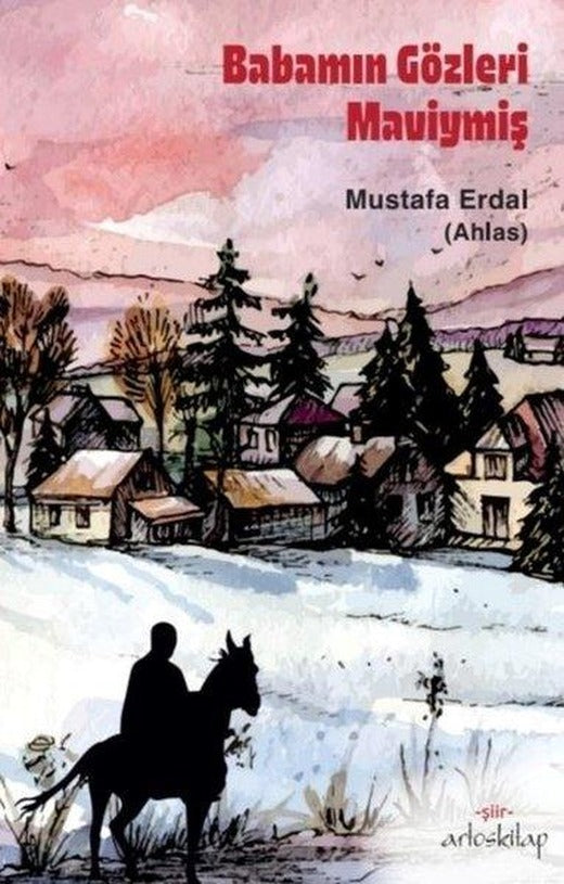Babamın Gözleri İyiymiş