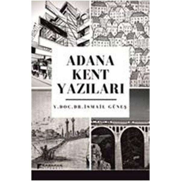 Adana Kent Yazıları | Karahan Kitabevi (Ciltsiz)