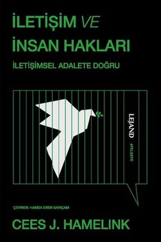 İletişim ve İnsan Hakları - İletişimsel Adalete Doğru | Lejand (İnce Kapak )