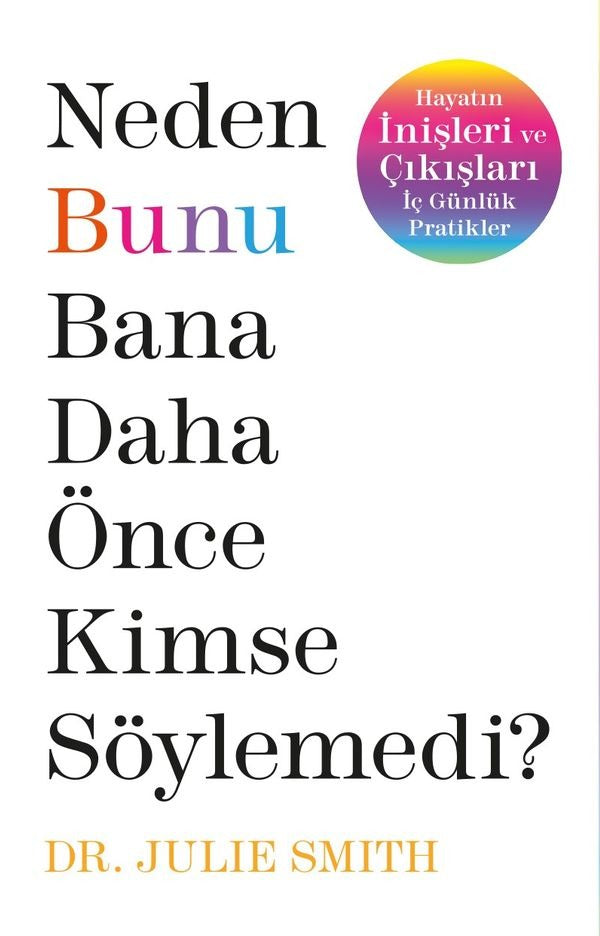 Neden Bunu Bana Daha Önce Kimse Söylemedi? | Butik Yayınları