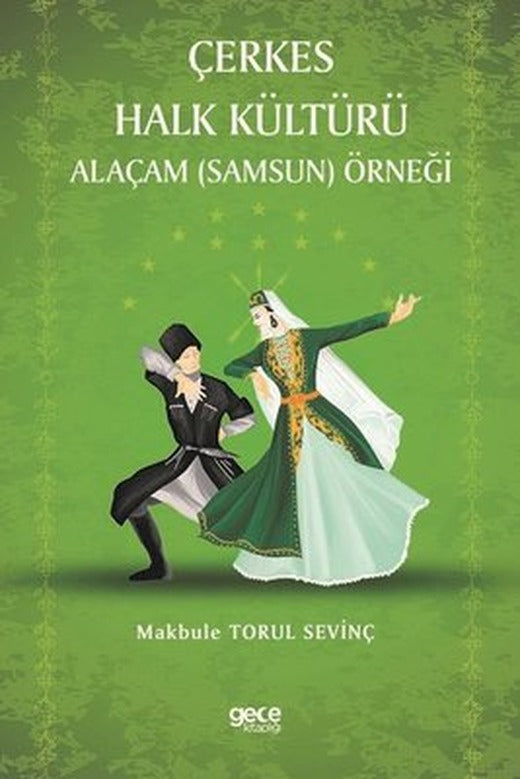Çerkes Halk Kültürü Alaçam Samsun Örneği | Gece Kitaplığı